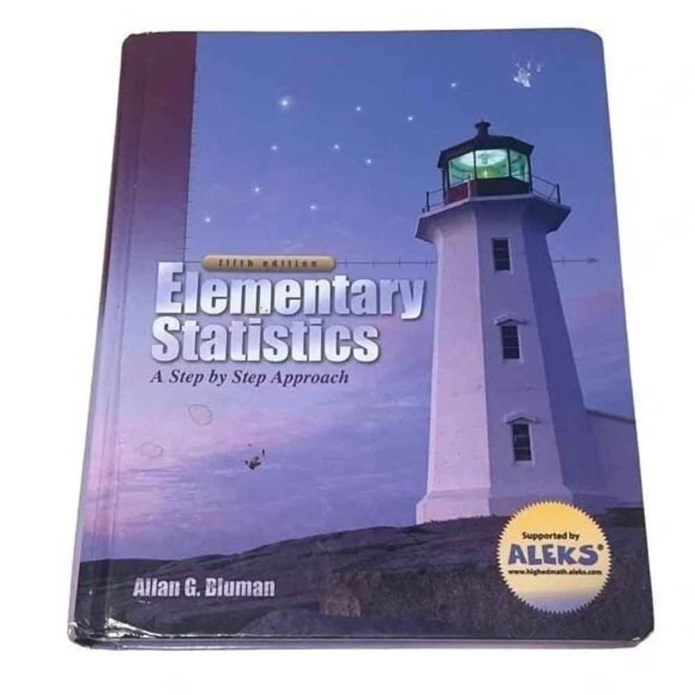 Elementary‎ Statistics A Step By Step Approach Textbook Allan G Bluman 5th Ed